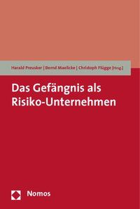 Produktbild: Das Gef&auml;ngnis als Risiko-Unternehmen