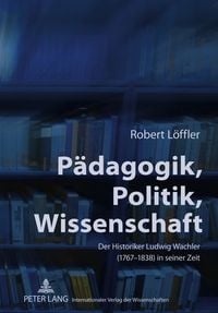 Produktbild: P&auml;dagogik, Politik, Wissenschaft