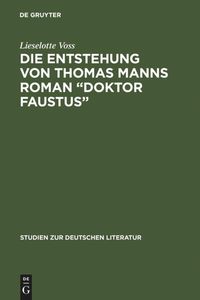Bild vom Artikel Die Entstehung von Thomas Manns Roman "Doktor Faustus" vom Autor Lieselotte Voss