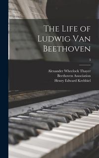 Produktbild: The Life of Ludwig Van Beethoven; 3