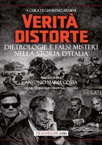 Produktbild: Verit&agrave; distorte. Dietrologie e falsi misteri nella storia d'Italia