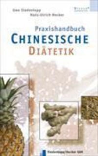 Produktbild: Praxishandbuch Chinesische Di&auml;tetik