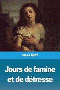 Produktbild: Jours de famine et de d&eacute;tresse