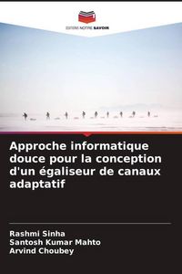 Produktbild: Approche informatique douce pour la conception d'un &eacute;galiseur de canaux adaptatif