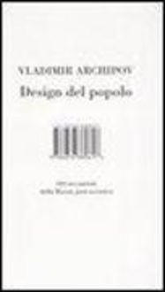 Produktbild: Design del popolo. 220 inventori della Russia post-sovietica
