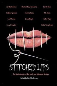 Produktbild: Stitched Lips: An Anthology of Horror from Silenced Voices