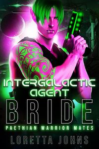 Produktbild: Intergalactic Agent Bride (Paethian Warrior Mates, #2)