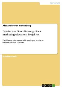 Produktbild: Dossier zur Durchf&uuml;hrung eines marketingrelevanten Projektes