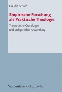 Produktbild: Empirische Forschung als Praktische Theologie