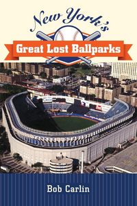 Produktbild: New York's Great Lost Ballparks