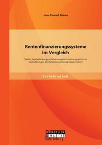Produktbild: Rentenfinanzierungssysteme im Vergleich: Stellen Kapitaldeckungsverfahren angesi