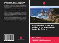 Produktbild: Instabilidade pol&iacute;tica e Ind&uacute;stria do Turismo no Norte de Chipre
