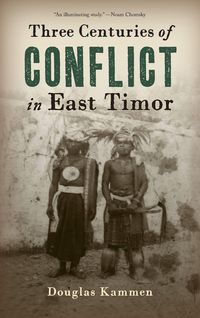 Produktbild: Three Centuries of Conflict in East Timor