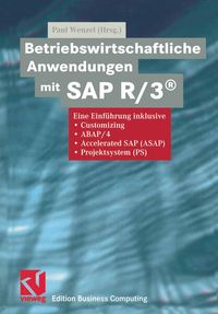 Bild vom Artikel Betriebswirtschaftliche Anwendungen mit SAP R/3® vom Autor Paul Wenzel