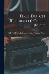 Produktbild: First Dutch (Reformed) Cook Book