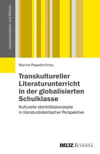 Produktbild: Transkultureller Literaturunterricht in der globalisierten Schulklasse