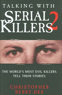 Bild vom Artikel Berry-Dee, C: Talking with Serial Killers 2 vom Autor Christopher Berry-Dee