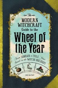Produktbild: The Modern Witchcraft Guide to the Wheel of the Year