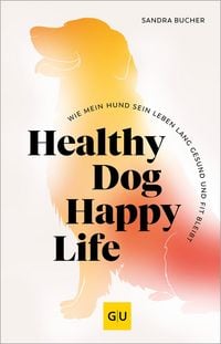 Produktbild: Healthy Dog Happy Life