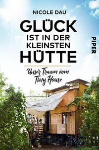 Produktbild: Gl&uuml;ck ist in der kleinsten H&uuml;tte