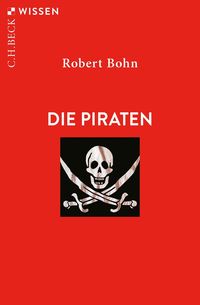Bild vom Artikel Die Piraten vom Autor Robert Bohn