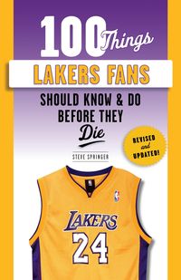 Produktbild: 100 Things Lakers Fans Should Know & Do Before They Die