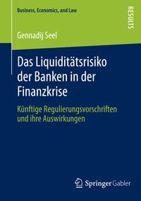 Produktbild: Das Liquidit&auml;tsrisiko der Banken in der Finanzkrise