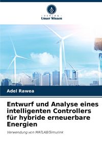 Produktbild: Entwurf und Analyse eines intelligenten Controllers f&uuml;r hybride erneuerbare Energien