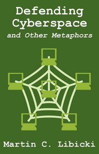 Produktbild: Defending Cyberspace and Other Metaphors