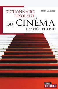 Produktbild: Dictionnaire d&eacute;solant du cin&eacute;ma francophone