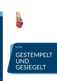 Produktbild: Gestempelt und gesiegelt