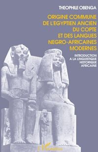 Produktbild: Origine commune de l'&eacute;gyptien ancien, du copte et des langues n&eacute;gro-africaines modernes