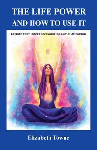 Produktbild: The Life Power and How to Use It