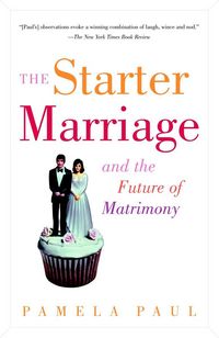 Produktbild: The Starter Marriage and the Future of Matrimony