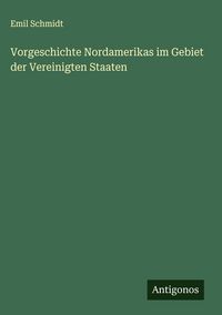 Produktbild: Vorgeschichte Nordamerikas im Gebiet der Vereinigten Staaten