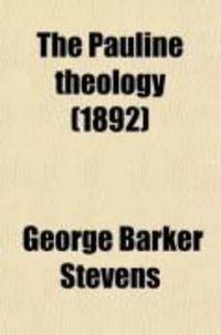 Produktbild: The Pauline Theology (1892)