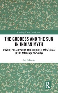 Produktbild: The Goddess and the Sun in Indian Myth