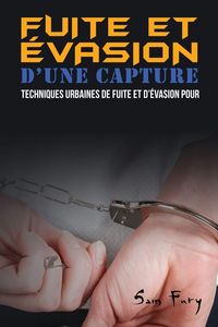 Produktbild: Fuite et &Eacute;vasion D'une Capture