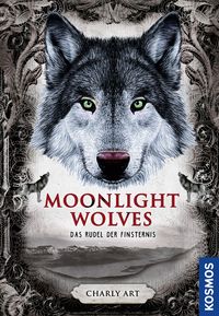 Bild vom Artikel Moonlight wolves, Das Rudel der Finsternis vom Autor Charly Art