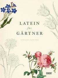 Latein für Gärtner Lorraine Harrison