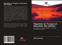 Produktbild: Migration en Turquie et &eacute;ducation des adultes
