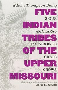 Produktbild: Five Indian Tribes of the Upper Missouri