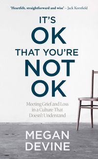 Produktbild: It&rsquo;s OK That You&rsquo;re Not OK