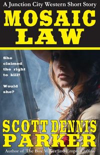 Produktbild: Mosaic Law: A Junction City Western Short Story