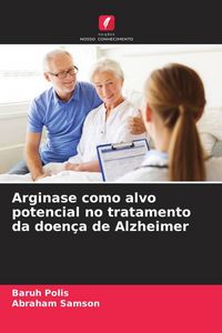Produktbild: Arginase como alvo potencial no tratamento da doen&ccedil;a de Alzheimer