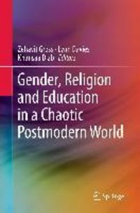 Produktbild: Gender, Religion and Education in a Chaotic Postmodern World