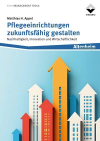 Produktbild: Pflegeeinrichtungen zukunftsf&auml;hig gestalten