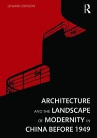 Produktbild: Denison, E: Architecture and the Landscape of Modernity in C