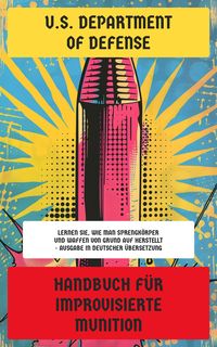 Produktbild: Handbuch f&uuml;r improvisierte Munition