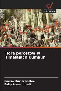 Produktbild: Flora porost&oacute;w w Himalajach Kumaun
